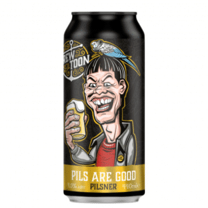 Pils Are Good